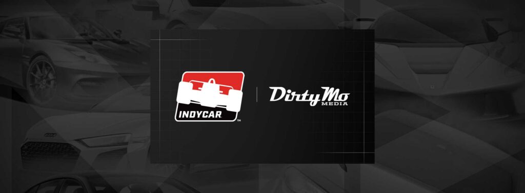 IndyCar-and-Dirty-Mo-Media-Partnership-shared-by-AutomotiveWoman.com